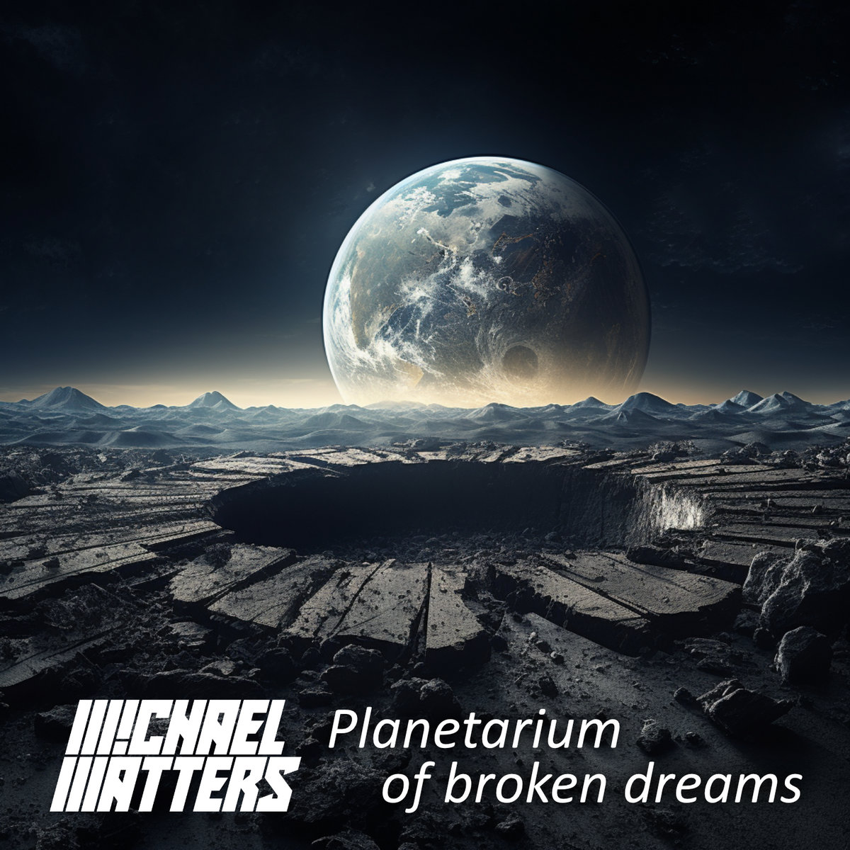 MICHAEL MATTERS - Planetarium Of Broken Dreams
